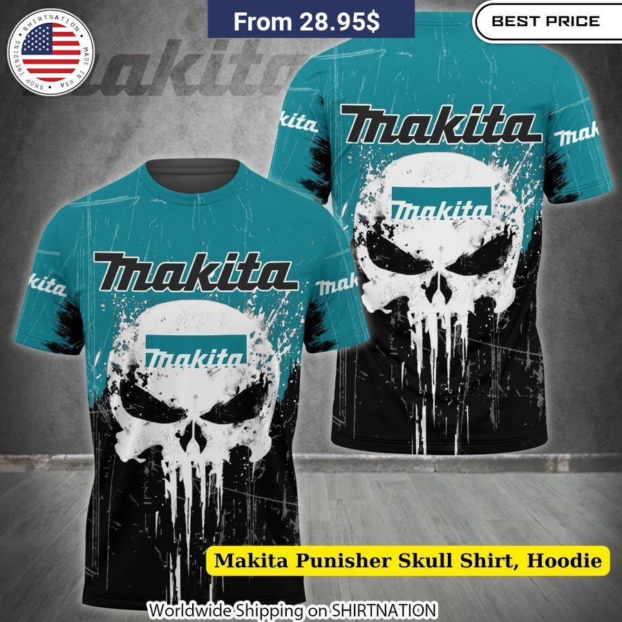 Makita Punisher Skull Shirt, Hoodie Skull Graphic Print Clothing