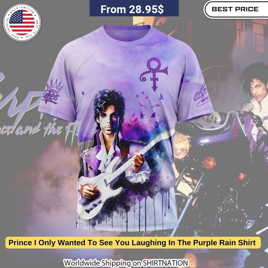 Timeless unisex shirt captures emotional power of "I Only Wanted To See You Laughing In The Purple Rain".