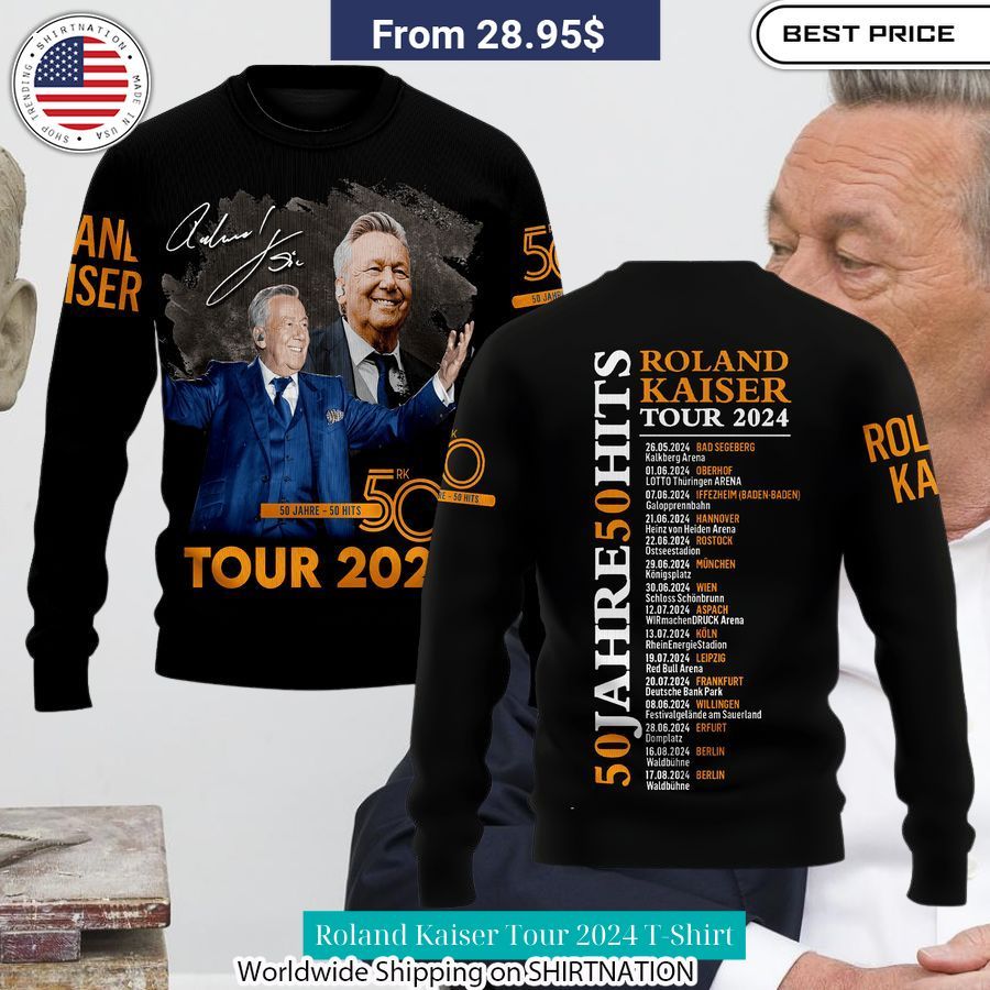 Roland Kaiser Tour 2024 T Shirt You look insane in the picture, dare I say