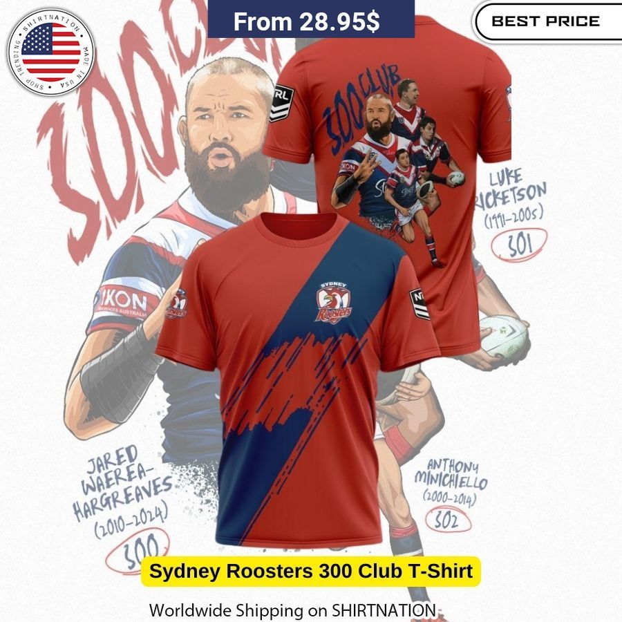 Must-Have Sydney Roosters 300 Club T-Shirt