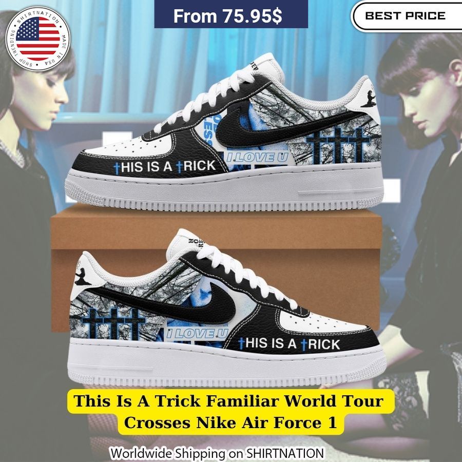 This Is A Trick Familiar World Tour Crosses Nike Air Force 1 Lovely smile