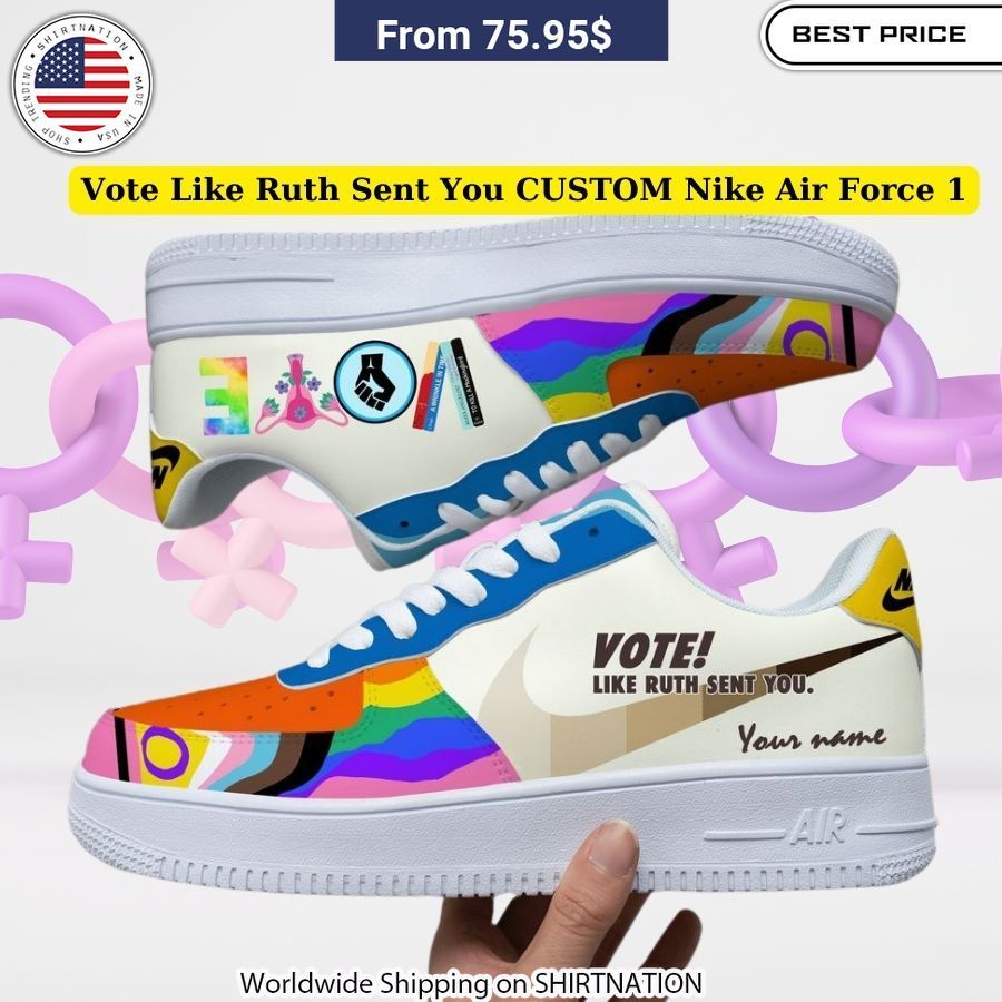 Vote Like Ruth Sent You CUSTOM Nike Air Force 1 Unforgettable Dye-Sublimation Printed