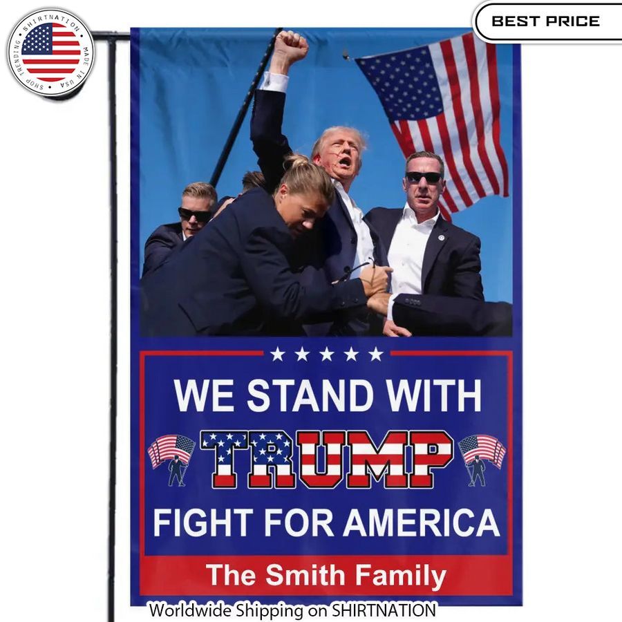 We Stand With Trump Fight For America CUSTOM Flag Vivid colors custom flag