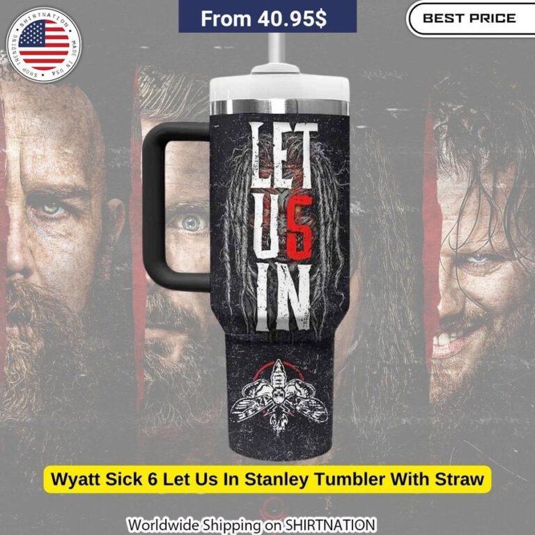 Show your love for the "Let Us In" series with this premium Wyatt Sick 6 tumbler, complete with a reusable straw.