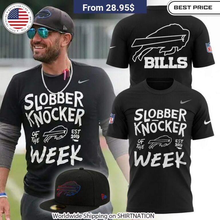 Buffalo Bill Slobber Knocker Of The Week Shirt, Hoodie Bold graphics