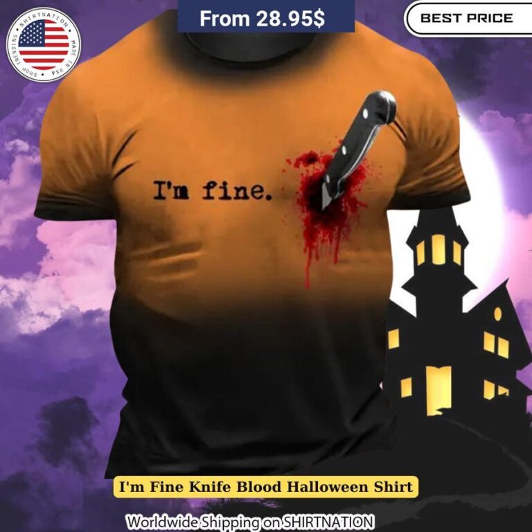 I'm Fine Knife Blood Halloween Shirt Eye-catching T-shirt design