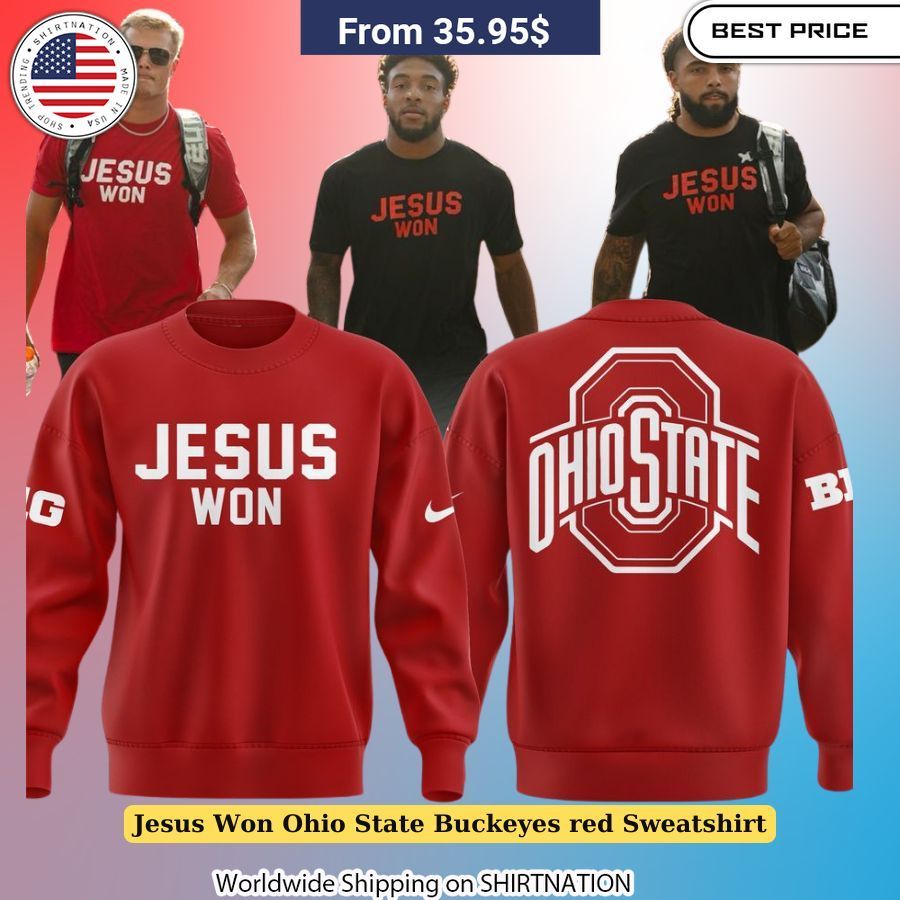 Jesus Won Ohio State Buckeyes red Sweatshirt Our hard working soul