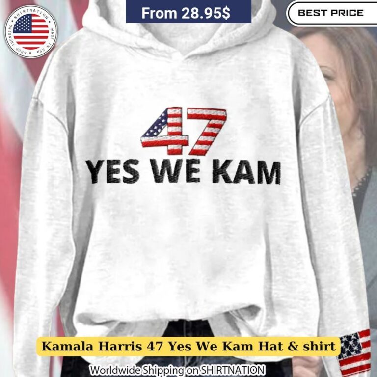 Kamala Harris 47 Yes We Kam Hat & Shirt political merchandise