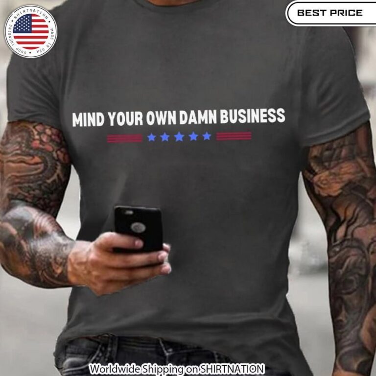 Mind Your Own Damn Business Tim Walz shirt political message tee