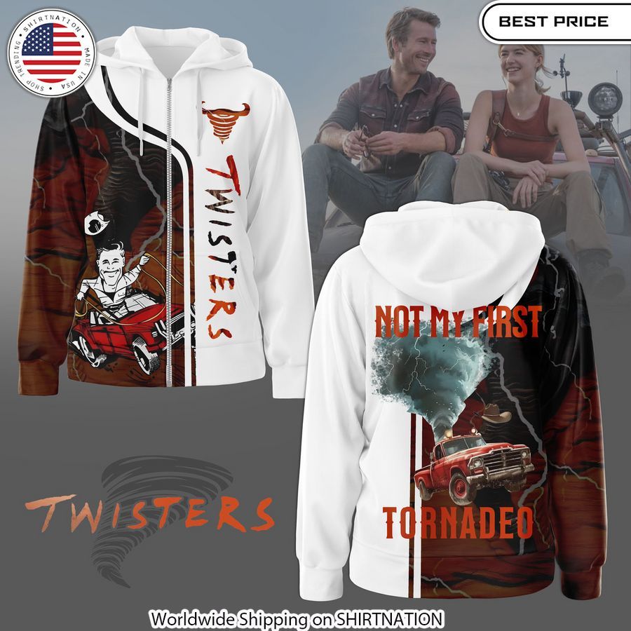 Not My First Tornado Twisters Zip Hoodie Twisters Fan Apparel