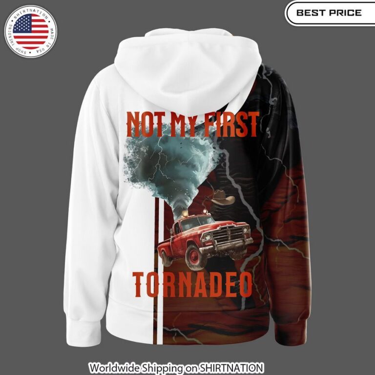 Not My First Tornado Twisters Zip Hoodie Storm-Themed