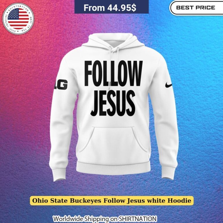 Ohio State Buckeyes Follow Jesus White Hoodie Inspirational hoodie