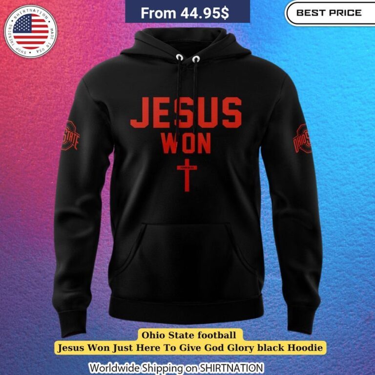 Ohio State Football Jesus Won Just Here To Give God Glory Black Hoodie Comfortable sportswear