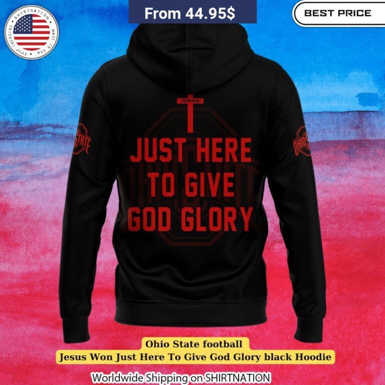 Ohio State Football Jesus Won Just Here To Give God Glory Black Hoodie Stylish fan gear