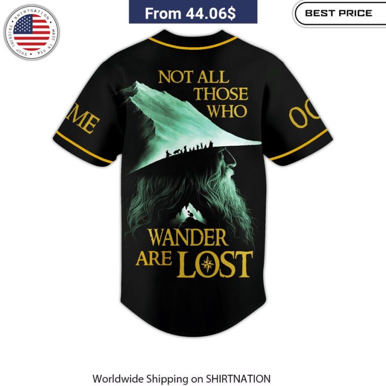 The Lord Of The Rings Not All Those Who Wander Are Lost Baseball Jersey casual outings