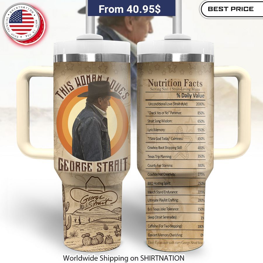 Woman Loves George Strait Nutrition Facts Stanley Tumbler 30-ounce vacuum tumbler