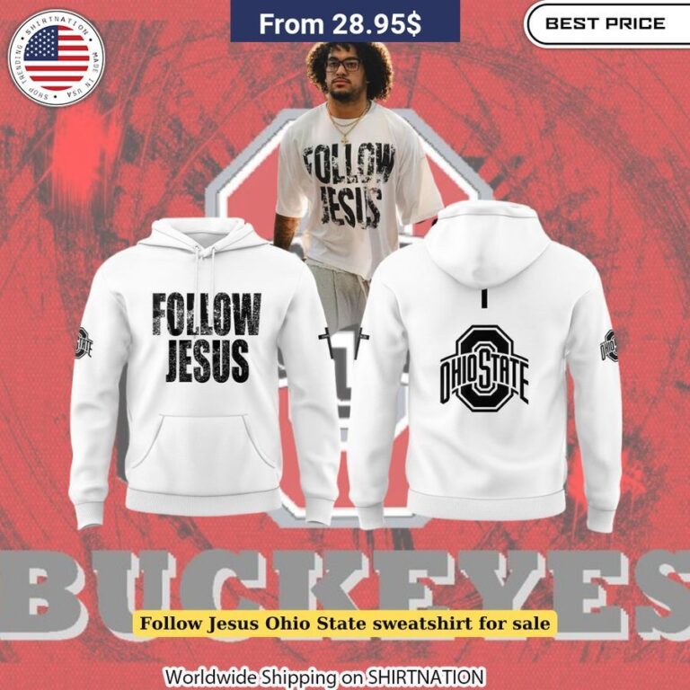 Follow Jesus Ohio State Sweatshirt for Sale Warm and cozy