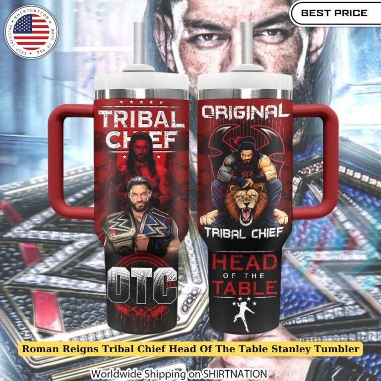 Roman Reigns Tribal Chief Head Of The Table Stanley Tumbler stainless steel drinkware