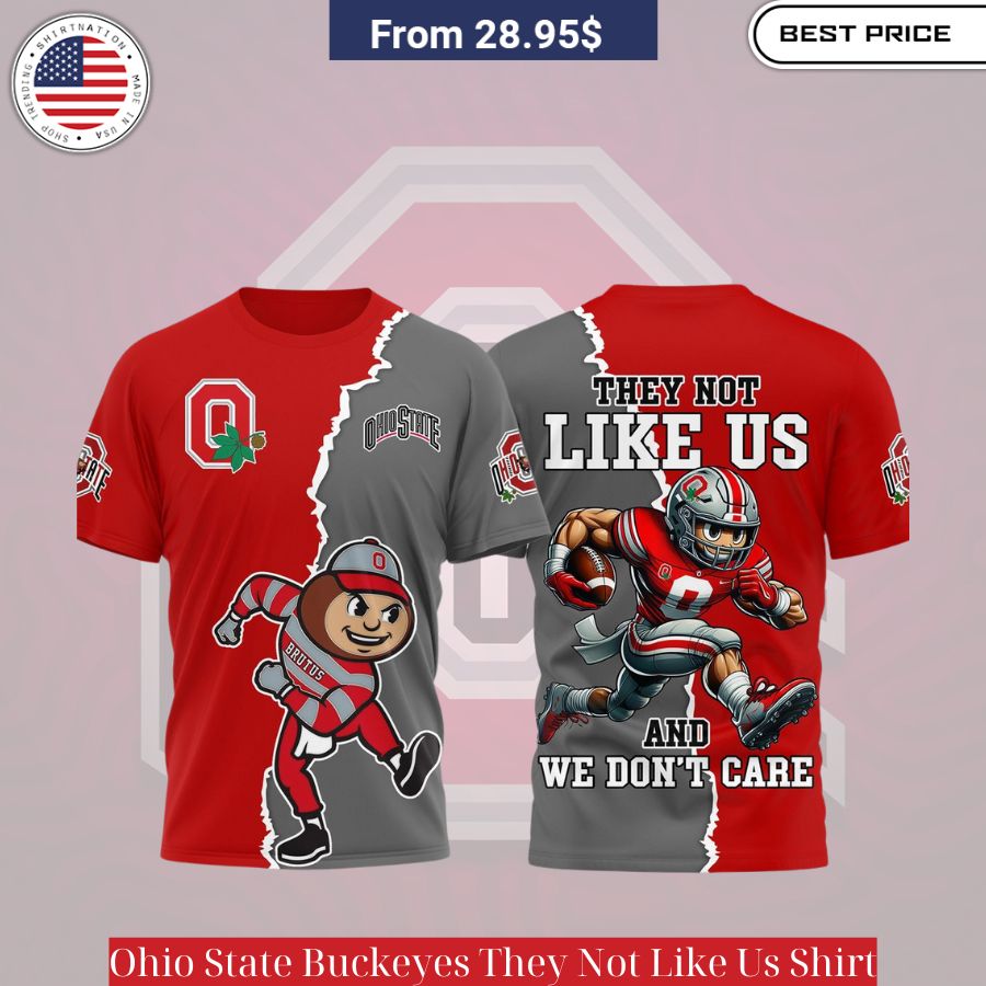 Ohio State Buckeyes They Not Like Us Shirt, red tee with assertive slogan in white, unisex