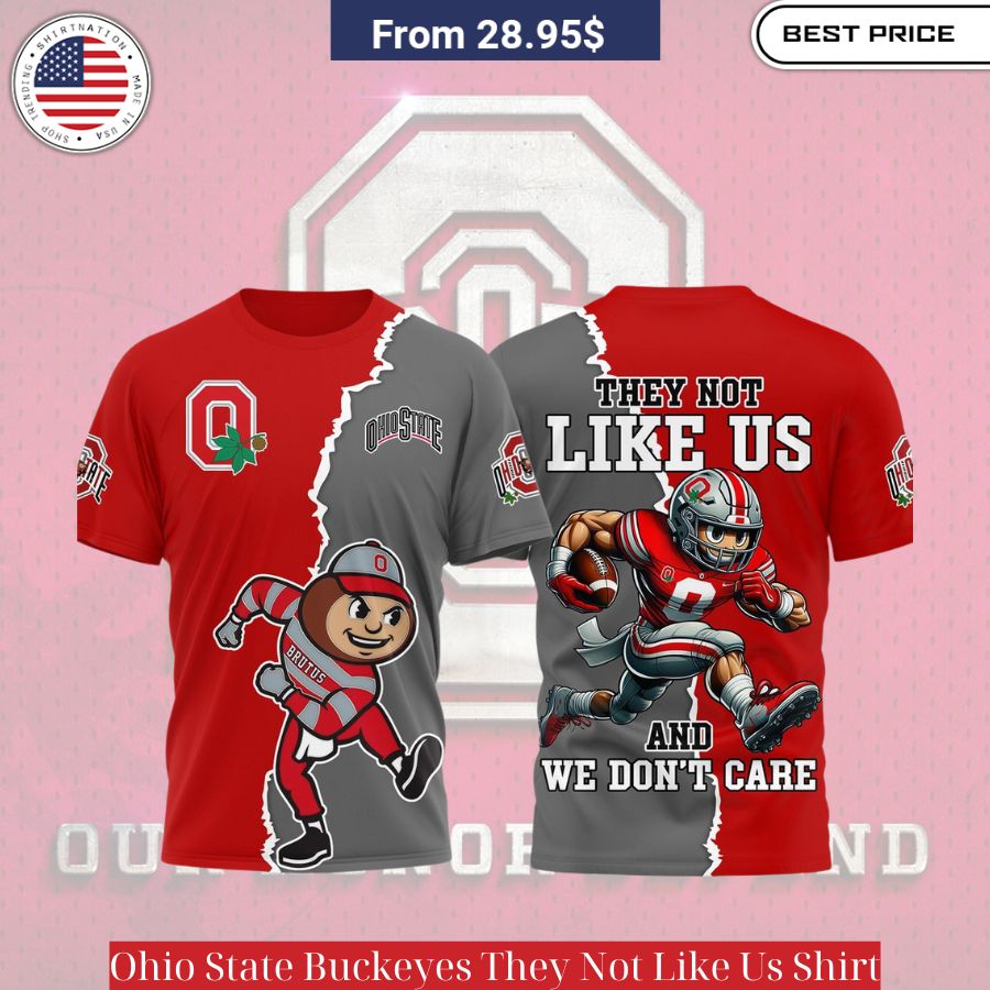 Ohio State Buckeyes They Not Like Us Shirt,red tee with assertive slogan in white, unisex