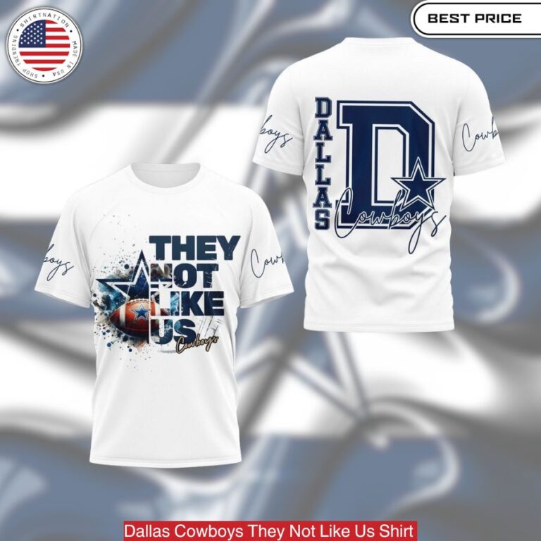 Dallas Cowboys They Not Like Us Shirt,The design is bold and colorful, perfect for fans showcasing their loyalty.