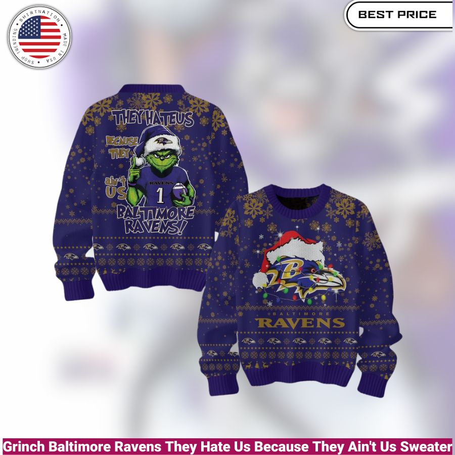 Grinch Baltimore Ravens They Hate Us Because They Ain't Us Sweater- cozy, fashionable, versatile