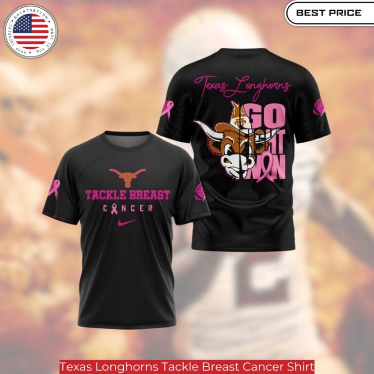 Texas Longhorns Tackle Breast Cancer Shirt, team colors with an empowering slogan."