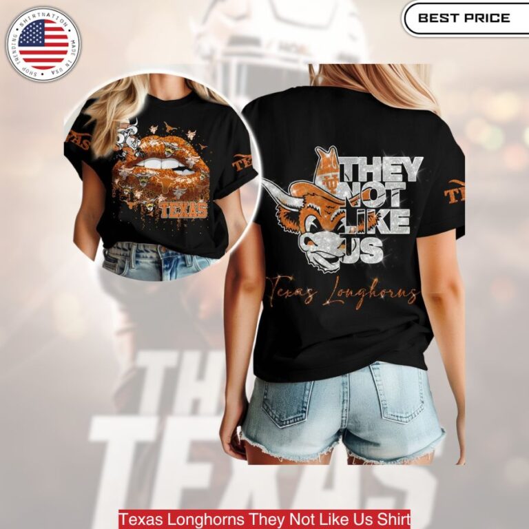 Texas Longhorns They Not Like Us Shirt,UT Austin pride shirt featuring Longhorns slogan and iconic bull silhouette