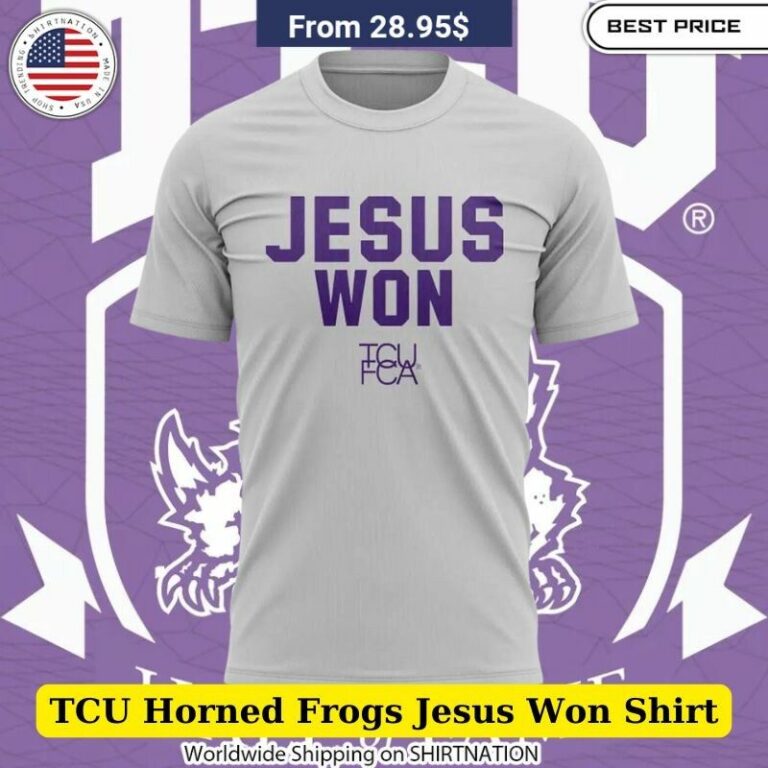 TCU Horned Frogs Jesus Won Shirt Short sleeve crew neck shirts