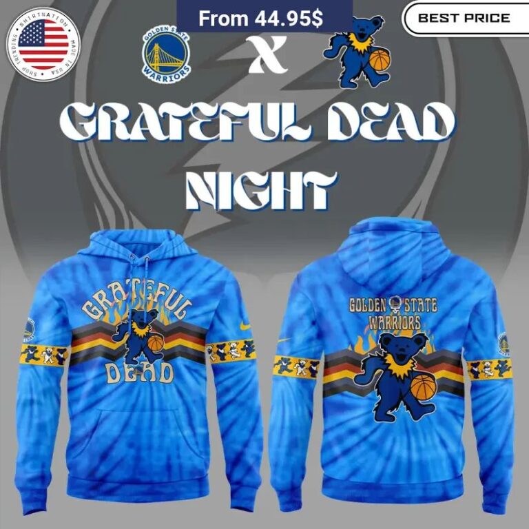 Golden State Warriors Grateful Dead Hoodie You look elegant man