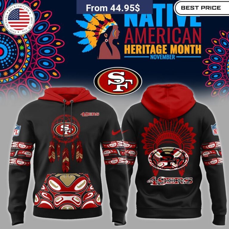 San Francisco 49Ers Native American Heritage Hoodie This place looks exotic.